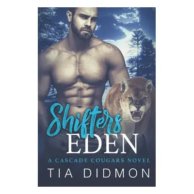 "Shifter's Eden" - "" ("Didmon Tia")(Paperback)