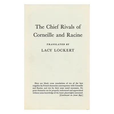 "The Chief Rivals of Corneille and Racine" - "" ("Lockert Lacy")(Pevná vazba)