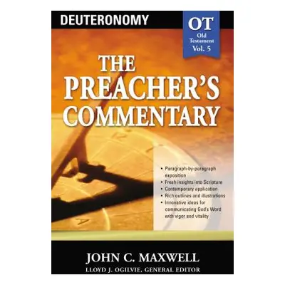 "Deuteronomy (the Preacher's Commentary)" - "" ("Maxwell John C.")(Paperback)