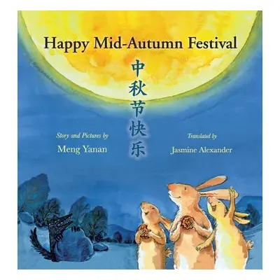 "Happy Mid-Autumn Festival" - "" ("Meng Yanan")(Paperback)