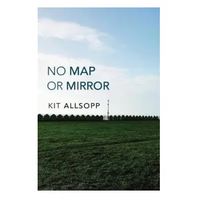 "No Map Or Mirror" - "" ("Allsopp Kit")(Paperback / softback)