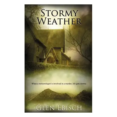 "Stormy Weather" - "" ("Ebisch Glen")(Paperback)