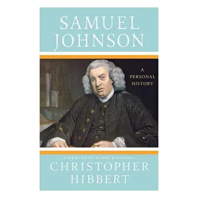 "Samuel Johnson: A Personal History: A Personal History" - "" ("Hibbert Christopher")(Paperback)