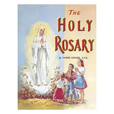 "The Holy Rosary" - "" ("Lovasik Lawrence G.")(Paperback)