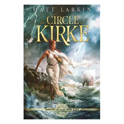 "The Circle of Kirke" - "" ("Larkin Matt")(Paperback)