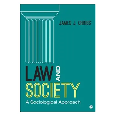 "Law and Society: A Sociological Approach" - "" ("Chriss James J.")(Paperback)