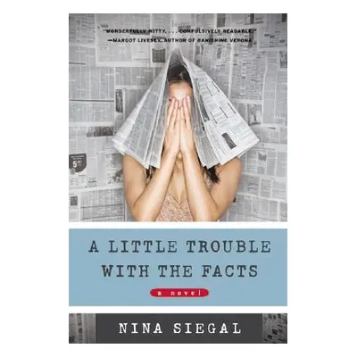 "A Little Trouble with the Facts" - "" ("Siegal Nina")(Paperback)