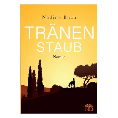 "Trnenstaub" - "" ("Buch Nadine")(Paperback)