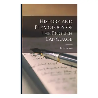 "History and Etymology of the English Language" - "" ("Latham R. G.")(Paperback)