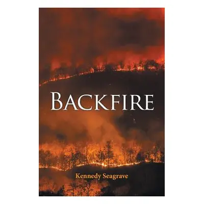 "Backfire" - "" ("Seagrave Kennedy")(Paperback)