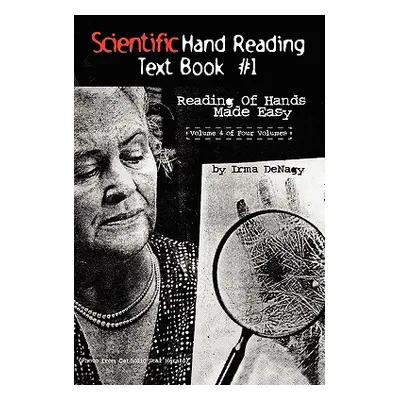 "Scientific Hand Reading Text Book #1" - "" ("Denagy Irma")(Paperback)