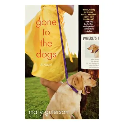 "Gone to the Dogs" - "" ("Guterson Mary")(Paperback)