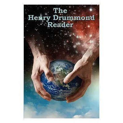 "The Henry Drummond Reader" - "" ("Drummond Henry")(Paperback)