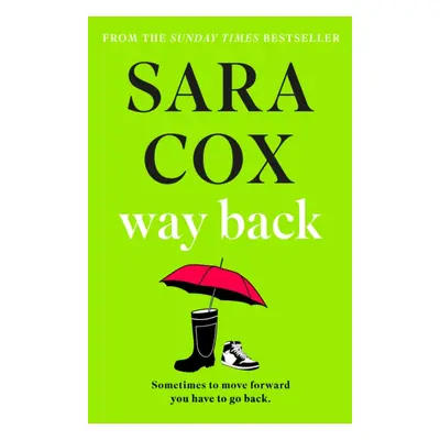 "Way Back" - "The perfect feel-good read, touching and funny, ideal for book clubs" ("Cox Sara"