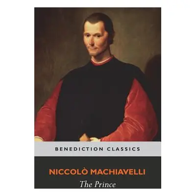 "The Prince" - "" ("Machiavelli Niccolo")(Pevná vazba)