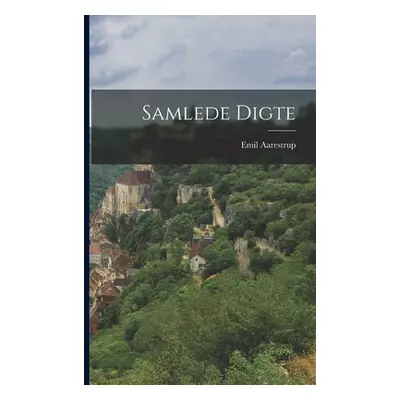 "Samlede Digte" - "" ("Aarestrup Emil")(Paperback)