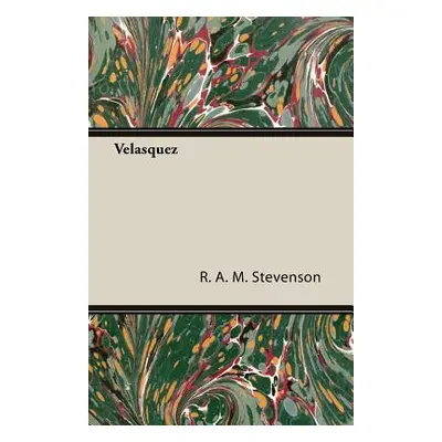 "Velasquez" - "" ("Stevenson R. A. M.")(Paperback)