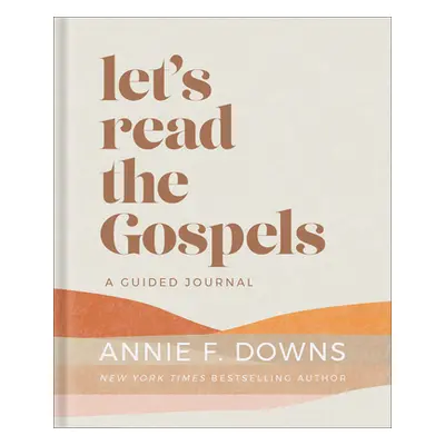 "Let's Read the Gospels: A Guided Journal" - "" ("Downs Annie F.")(Pevná vazba)