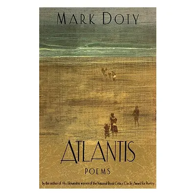 "Atlantis: Poems by" - "" ("Doty Mark")(Paperback)