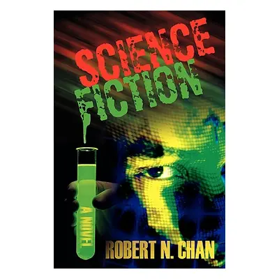 "Science Fiction" - "" ("Chan Robert N.")(Paperback)