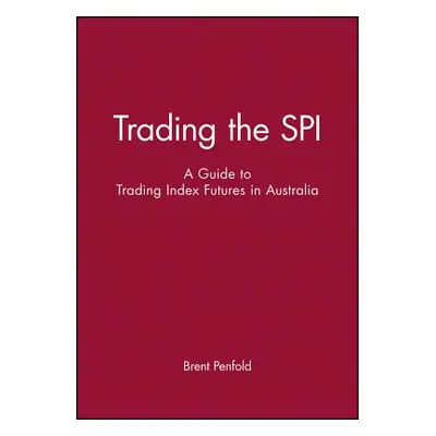 "Trading the SPI" - "" ("Penfold Brent")(Paperback)