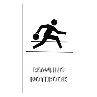 "BOWLING NOTEBOOK [ruled Notebook/Journal/Diary to write in, 60 sheets, Medium Size