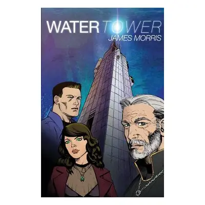 "Water Tower" - "" ("Morris James W.")(Paperback)