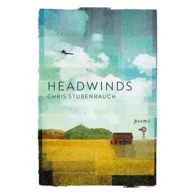 "Headwinds" - "" ("Stubenrauch Chris")(Paperback)