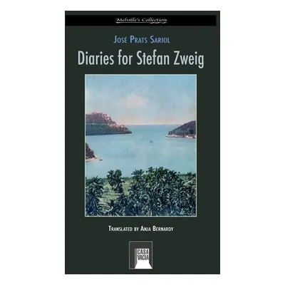 "Diaries for Stefan Zweig" - "" ("Sariol Jos Prats")(Paperback)