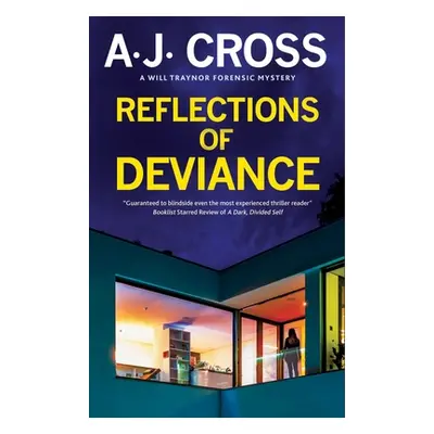 "Reflections of Deviance" - "" ("Cross A. J.")(Pevná vazba)