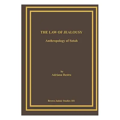 "The Law of Jealousy: Anthropology of Sotah" - "" ("Destro Adriana")(Paperback)