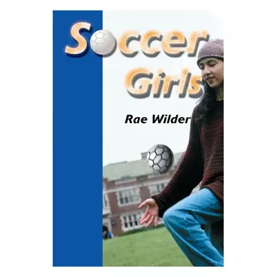 "Soccer Girls" - "" ("Wilder Rae")(Paperback)