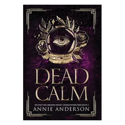 "Dead Calm" - "" ("Anderson Annie")(Pevná vazba)