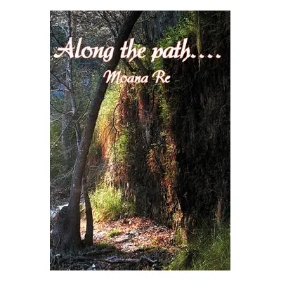 "Along the path...." - "" ("Re Moana")(Pevná vazba)