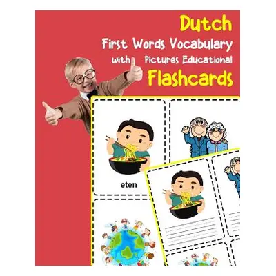 "Dutch First Words Vocabulary with Pictures Educational Flashcards: Fun flash cards for infants 