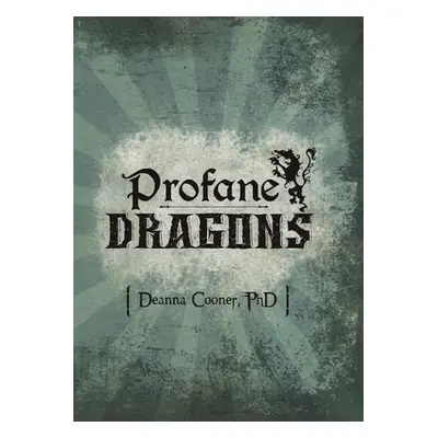 "Profane Dragon" - "" ("Cooner Deanna")(Paperback)