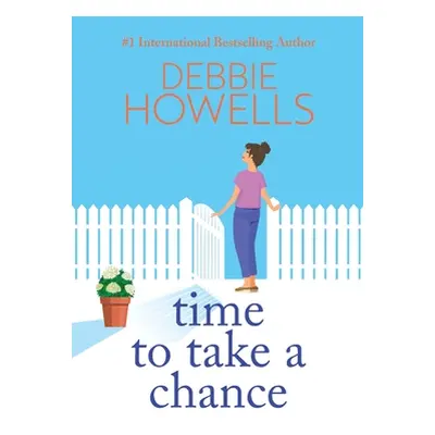 "Time to Take a Chance" - "" ("Howells Debbie")(Paperback)