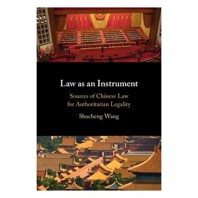 "Law as an Instrument" - "" ("Wang Shucheng")(Pevná vazba)