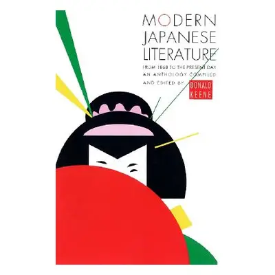 "Modern Japanese Literature: From 1868 to the Present Day" - "" ("Keene Donald")(Paperback)