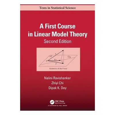 "A First Course in Linear Model Theory" - "" ("Ravishanker Nalini")(Pevná vazba)