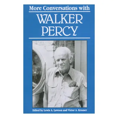 "More Conversations with Walker Percy" - "" ("Lawson Lewis A.")(Paperback)