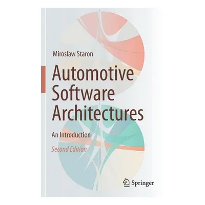 "Automotive Software Architectures: An Introduction" - "" ("Staron Miroslaw")(Paperback)