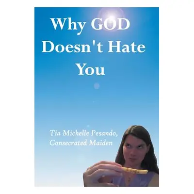 "Why God Doesn't Hate You" - "" ("Pesando Tia Michelle")(Pevná vazba)