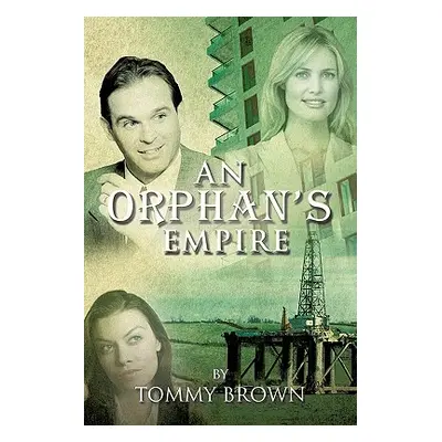 "An Orphan's Empire" - "" ("Brown Tommy")(Paperback)