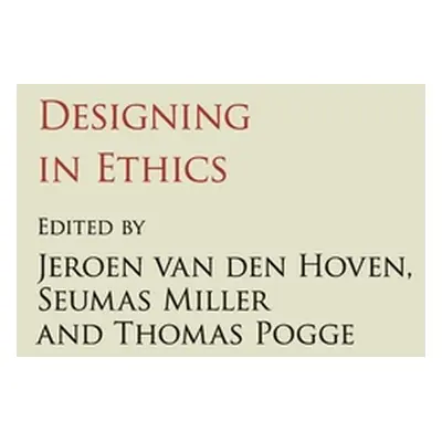 "Designing in Ethics" - "" ("Van Den Hoven Jeroen")(Paperback)