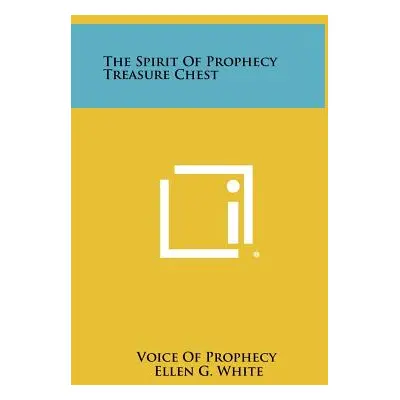 "The Spirit Of Prophecy Treasure Chest" - "" ("Voice of Prophecy")(Pevná vazba)