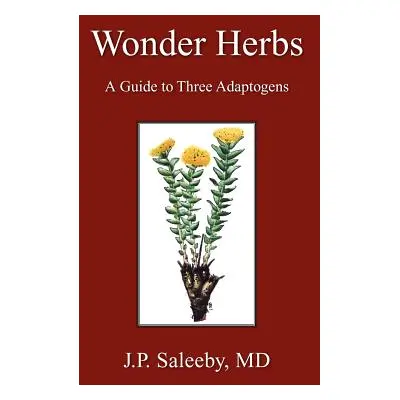 "Wonder Herbs" - "" ("Saleeby J. P.")(Paperback)