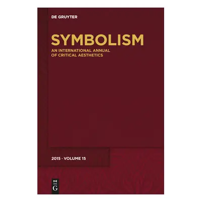 "Symbolism 15: [Special Focus - Headnotes, Footnotes, Endnotes]" - "" ("Ahrens Rdiger")(Pevná va