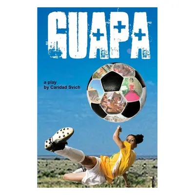 "Guapa" - "" ("Svich Caridad")(Paperback)