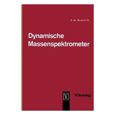 "Dynamische Massenspektrometer" - "" ("Blauth Erich Wilhelm")(Paperback)